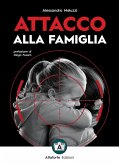 Attacco alla famiglia Attacco alla famiglia