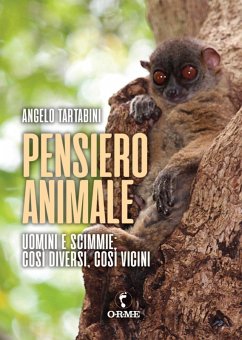 Pensiero animale. Uomini e scimmie - Tartabini, Angelo