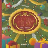 La leggenda delle ghirlande. Leggende e tradizioni La leggenda delle ghirlande. Leggende e tradizioni