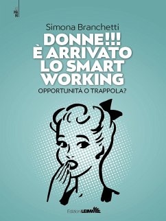 Cover Donne!!! È arrivato lo smart working. Opportunità o trappola?