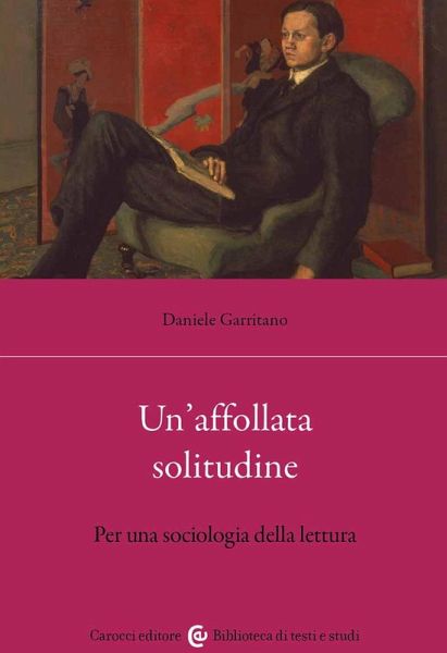 Un' affollata solitudine. Per una sociologia della lettura