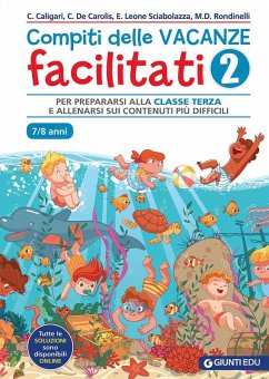 Per prepararsi alla classe terza e allenarsi sui contenuti più difficili - Caligari, Chiara; de Carolis, Caterina; Leone Sciabolazza, Emanuela; Rondinelli, Maria Denisa