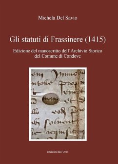 Cover Gli statuti di Frassinere (1415). Edizione del manoscritto dell'archivio storico del comune di Condove. Testo latino a fronte