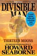 DIVISIBLE MAN - THIRTEEN MOONS - Bild 1