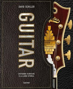 Cover Guitar. Chitarre iconiche e la loro storia