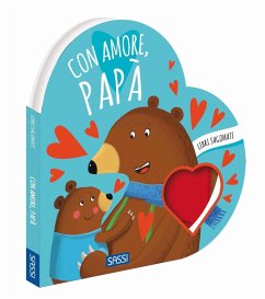 Con amore, papà. Libri sagomati - Bonaguro, Valentina