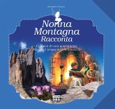 Nonna Montagna racconta. Cronaca di una quarantena. Favole al tempo del Coronavirus Nonna Montagna racconta. Cronaca di una quarantena. Favole al tempo del Coronavirus