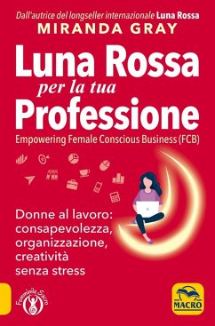 Cover Luna Rossa per la tua professione. Donne al lavoro: consapevolezza, organizzazione, creatività senza stress