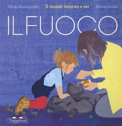 Cover Il fuoco. Il mondo intorno a me