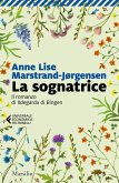 La sognatrice. Il romanzo di Ildegarda di Bingen La sognatrice. Il romanzo di Ildegarda di Bingen