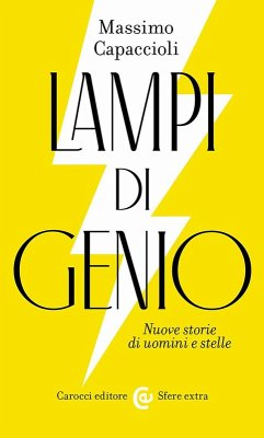Lampi di genio. Nuove storie di uomini e stelle - Capaccioli, Massimo