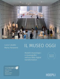 Cover Il museo oggi. Modelli museologici e museografici nell'era della digital transformation