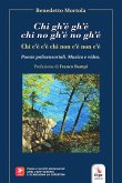 Chi gh'é gh'é chi no gh'é no gh'é. Chi c'è c'è chi non c'è non c'è Chi gh'é gh'é chi no gh'é no gh'é. Chi c'è c'è chi non c'è non c'è