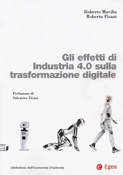 Gli effetti di Industria 4.0 sulla trasformazione digitale - Mavilia, Roberto; Pisani, Roberta