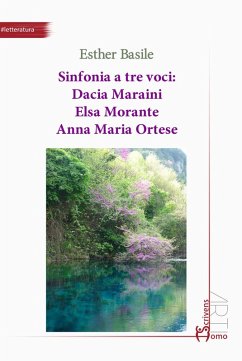 Cover Sinfonia a tre voci: Dacia Maraini, Elsa Morante, Anna Maria Ortese