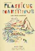 Plasticus maritimus, una specie invasiva Plasticus maritimus, una specie invasiva