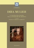 Dira mulier. La violenza delle donne nelle letterature del Medioevo. Ediz. italiana e latina Dira mulier. La violenza delle donne nelle letterature del Medioevo. Ediz. italiana e latina