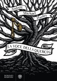 La voce della quercia La voce della quercia