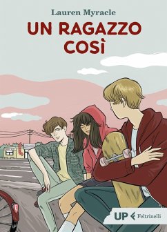 Un ragazzo cosi - Myracle, Lauren