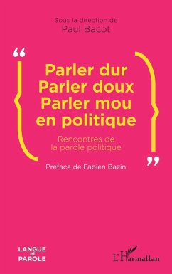 Cover Parler dur Parler doux Parler mou en politique