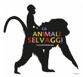 Gli animali selvaggi Gli animali selvaggi