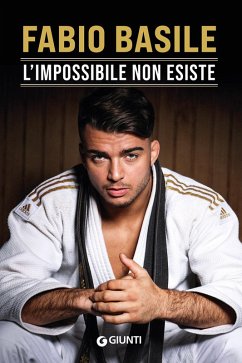 L' impossibile non esiste - Basile, Fabio L' impossibile non esiste - Basile, Fabio