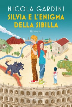 Silvia e l'enigma della Sibilla - Gardini, Nicola