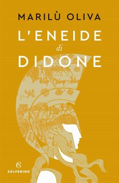 L' Eneide di Didone - Oliva, Marilù