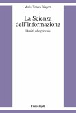 La scienza dell'informazione. Identità ed esperienze