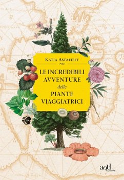 Cover Le incredibili avventure delle piante viaggiatrici