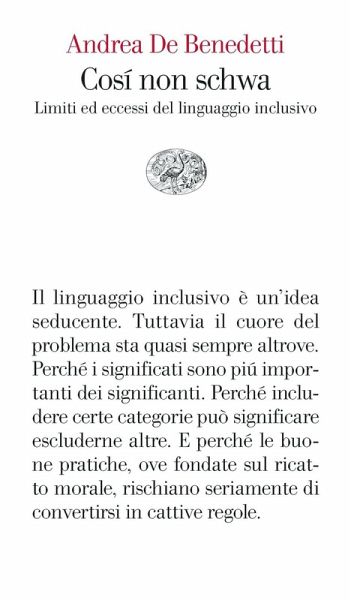 Così non schwa. Limiti ed eccessi del linguaggio inclusivo Così non schwa. Limiti ed eccessi del linguaggio inclusivo