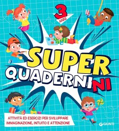 Superquadernini. 3 anni
