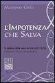 L' impotenza che salva. Il mistero della croce in Mc 8,27-10,52. Lettura in chiave comunicativa