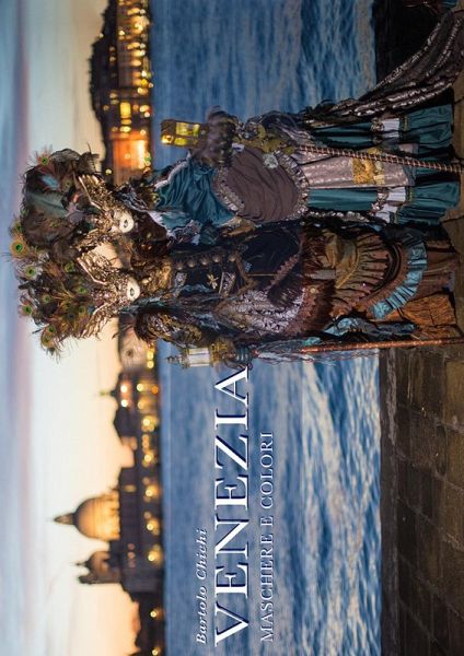 Venezia. Maschere e colori