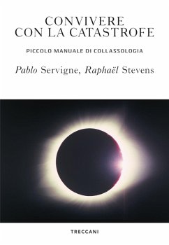 Cover Convivere con la catastrofe. Piccolo manuale di collassologia