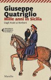 Mille anni in Sicilia. Dagli arabi ai borboni Mille anni in Sicilia. Dagli arabi ai borboni