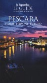 Pescara. Storie, persone, futuro Pescara. Storie, persone, futuro