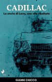 Cadillac. La storia di Larry, una vita ribaltata Cadillac. La storia di Larry, una vita ribaltata