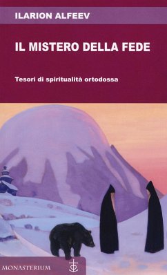 Cover Il mistero della fede. Tesori di spiritualità ortodossa