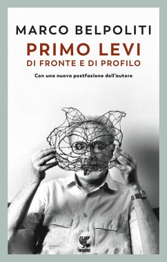 Primo Levi di fronte e di profilo - Belpoliti, Marco