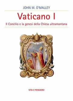 Cover Vaticano I. Il concilio e la genesi della Chiesa ultramontana