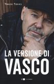 La versione di Vasco La versione di Vasco