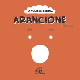 A volte mi sento... Arancione A volte mi sento... Arancione