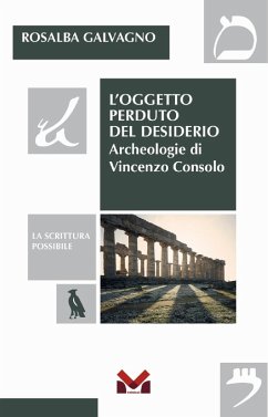 L' oggetto perduto del desiderio. Archeologie di Vincenzo Consolo Cover L' oggetto perduto del desiderio. Archeologie di Vincenzo Consolo