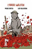 L' orso Wojtek. Caporale della Liberazione