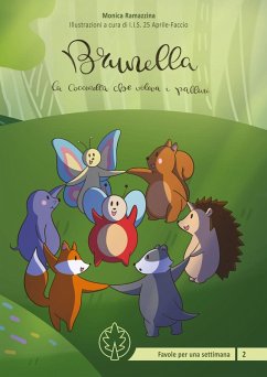 Brunella la coccinella che voleva i pallini - Ramazzina, Monica Brunella la coccinella che voleva i pallini - Ramazzina, Monica