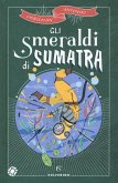 Gli smeraldi di Sumatra Gli smeraldi di Sumatra