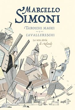 Cover Tarocchi magici e cavallereschi. La vera storia di Rolando