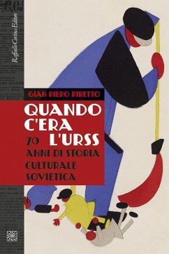 Cover Quando c'era l'URSS. 70 anni di storia culturale sovietica