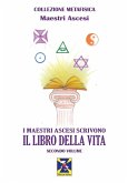 I maestri ascesi scrivono il libro della vita I maestri ascesi scrivono il libro della vita